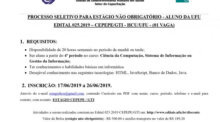Processo Seletivo de Estágio Edital 025.2019 CEPEPE-GTI HCU/UFU