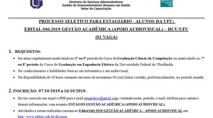Processo Seletivo 040.2019 Gestão Acadêmica (Apoio Audiovisual) - HCU/UFU